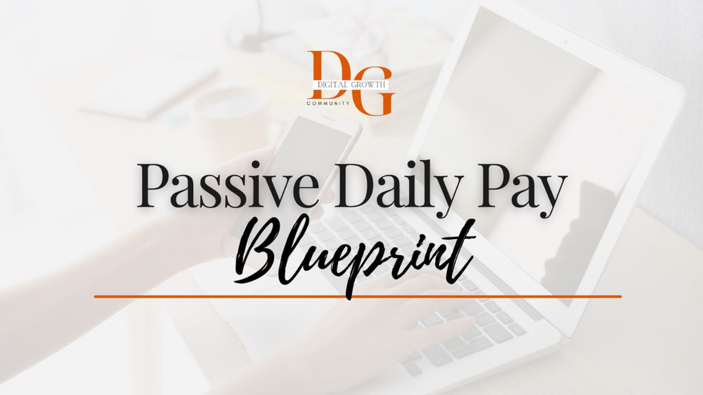 Passive Daily Pay Blueprint